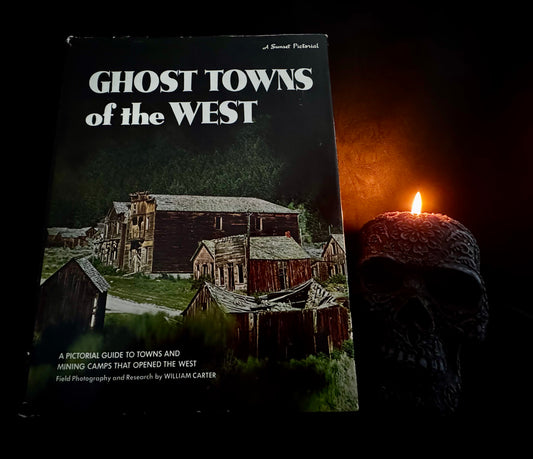 Ghost Towns of the West