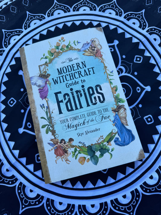 Modern Witchcraft: Guide to Fairies